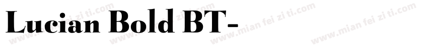 Lucian Bold BT字体转换